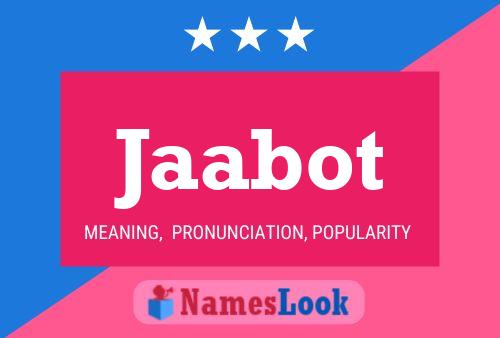 Jaabot Name Poster