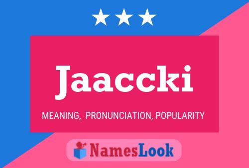 Jaaccki Name Poster