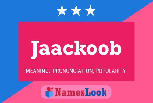 Jaackoob Name Poster