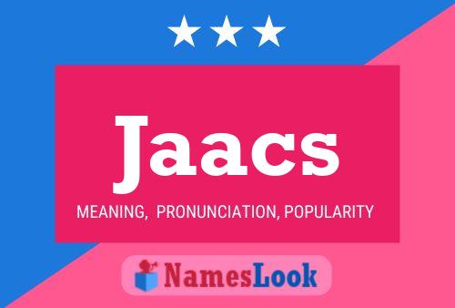 Jaacs Name Poster