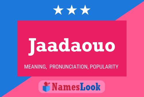 Jaadaouo Name Poster