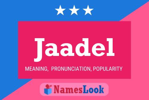 Jaadel Name Poster