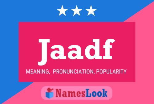 Jaadf Name Poster