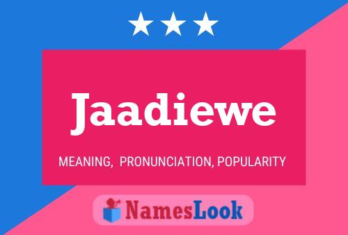 Jaadiewe Name Poster