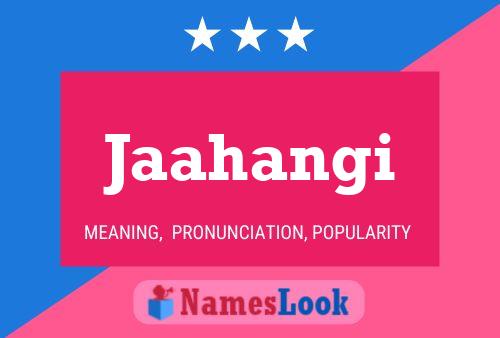 Jaahangi Name Poster