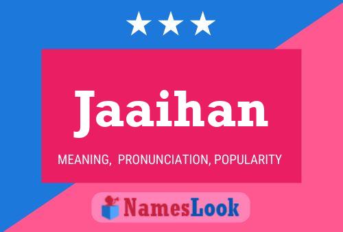 Jaaihan Name Poster