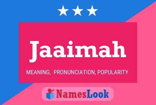 Jaaimah Name Poster