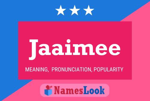 Jaaimee Name Poster