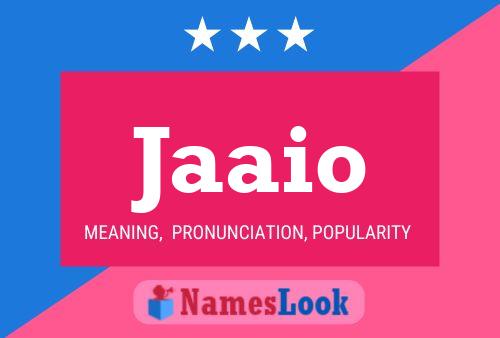 Jaaio Name Poster