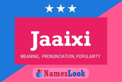 Jaaixi Name Poster