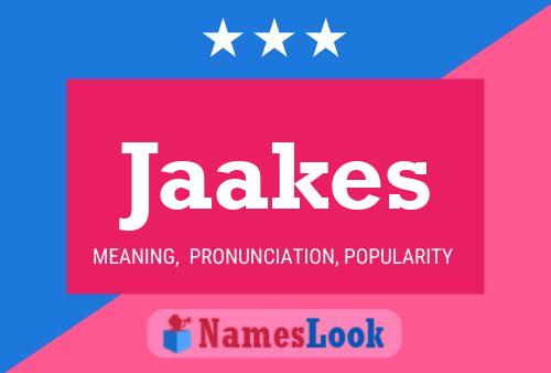 Jaakes Name Poster