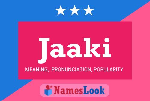 Jaaki Name Poster