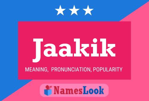 Jaakik Name Poster