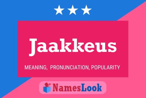 Jaakkeus Name Poster