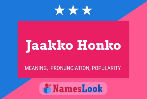 Jaakko Honko Name Poster