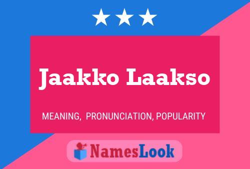 Jaakko Laakso Name Poster