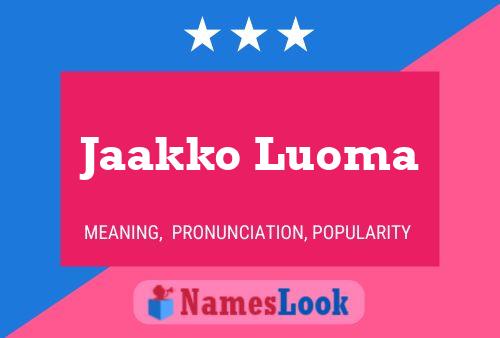 Jaakko Luoma Name Poster