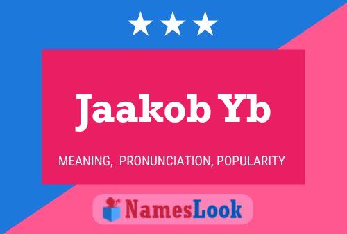 Jaakob Yb Name Poster