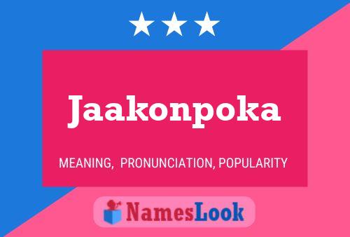 Jaakonpoka Name Poster