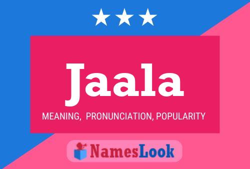 Jaala Name Poster