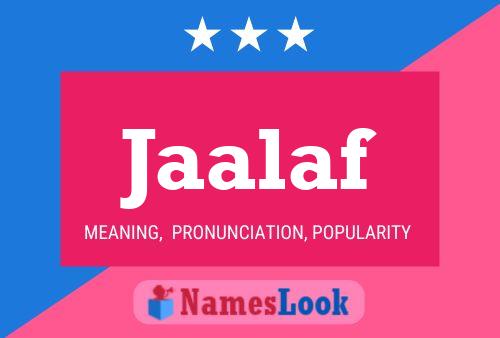 Jaalaf Name Poster