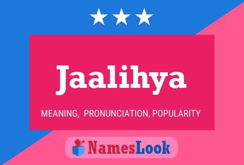 Jaalihya Name Poster