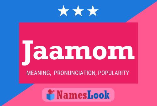 Jaamom Name Poster