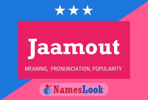 Jaamout Name Poster