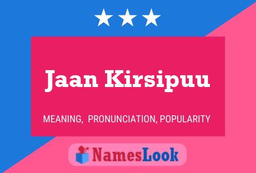 Jaan Kirsipuu Name Poster