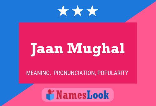 Jaan Mughal Name Poster