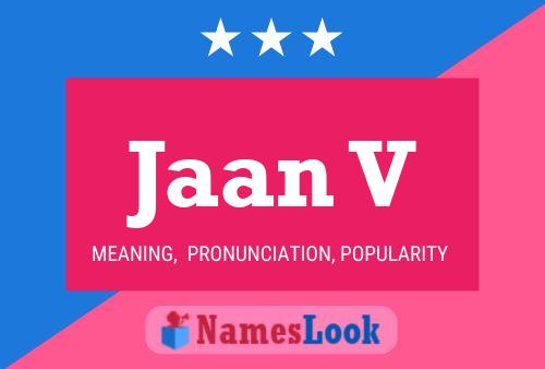 Jaan V Name Poster