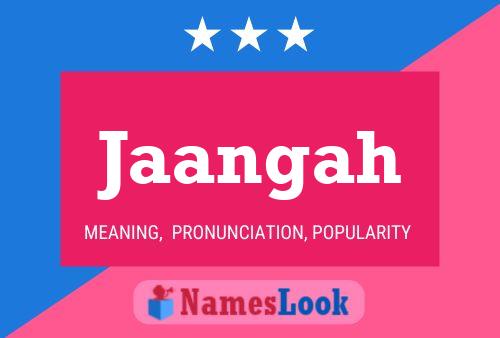 Jaangah Name Poster