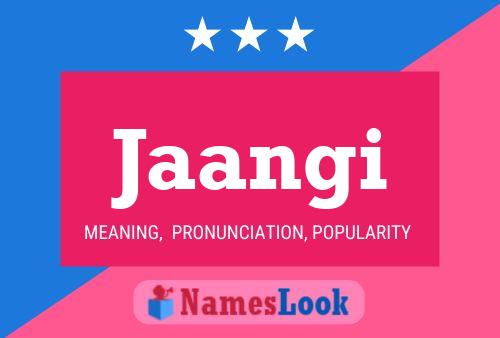 Jaangi Name Poster