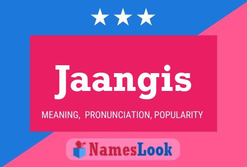 Jaangis Name Poster