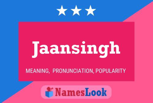 Jaansingh Name Poster