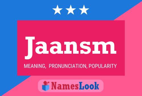 Jaansm Name Poster