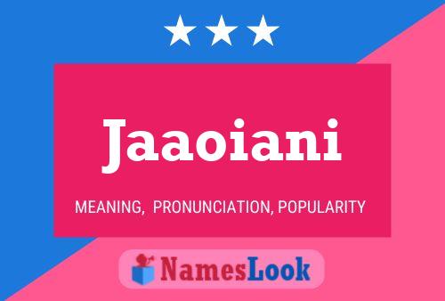 Jaaoiani Name Poster