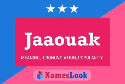 Jaaouak Name Poster