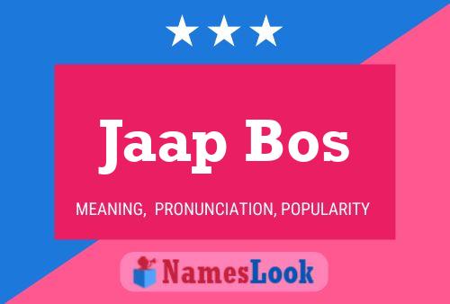 Jaap Bos Name Poster