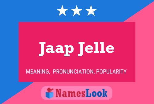 Jaap Jelle Name Poster