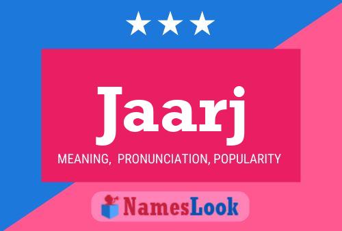 Jaarj Name Poster