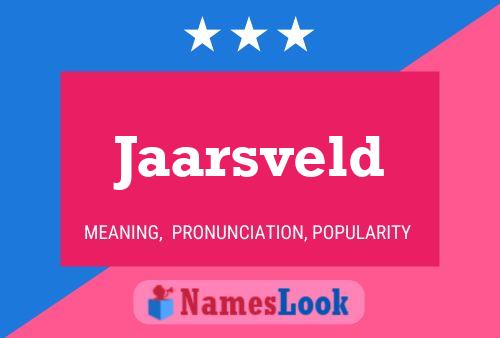 Jaarsveld Name Poster