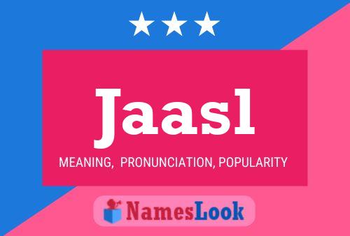 Jaasl Name Poster