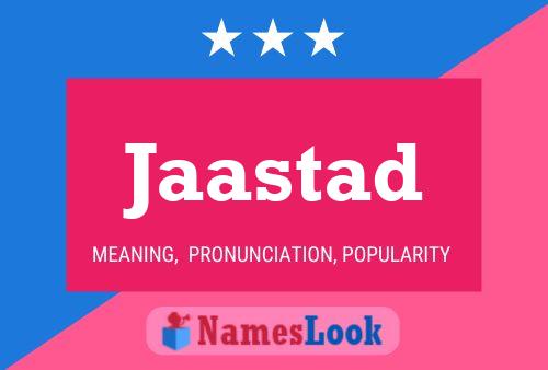 Jaastad Name Poster