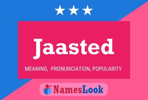 Jaasted Name Poster