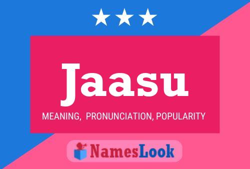 Jaasu Name Poster