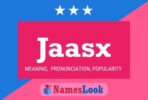 Jaasx Name Poster