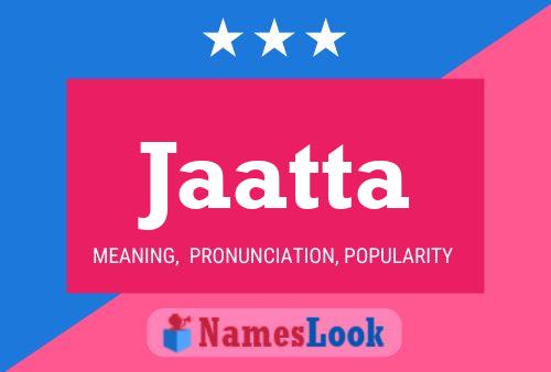 Jaatta Name Poster