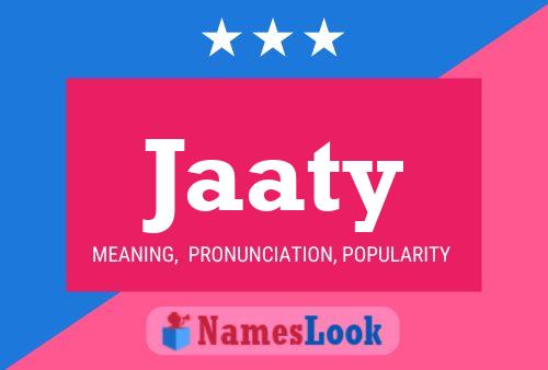 Jaaty Name Poster