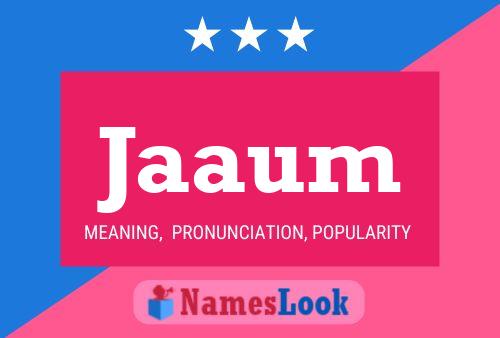 Jaaum Name Poster